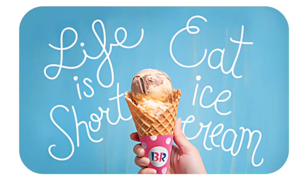 Baskin Robbins Gift Card