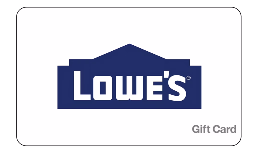 Lowe's Gift Card